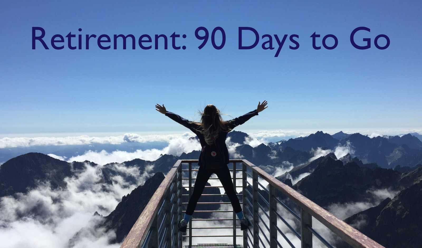 Retirement 90 days